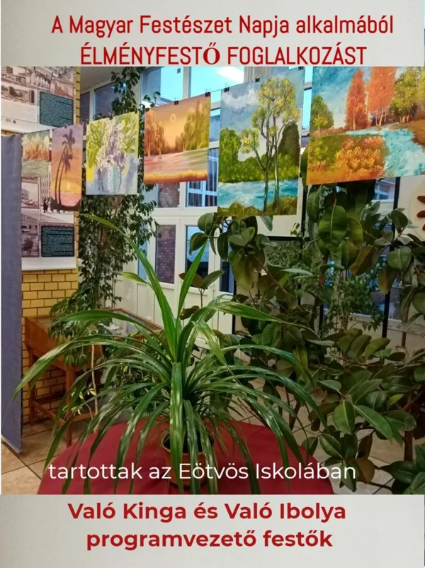 A Magyar Festészet Napja alkalmából élményfestő napot tartott Való Ibolya és Való Kinga